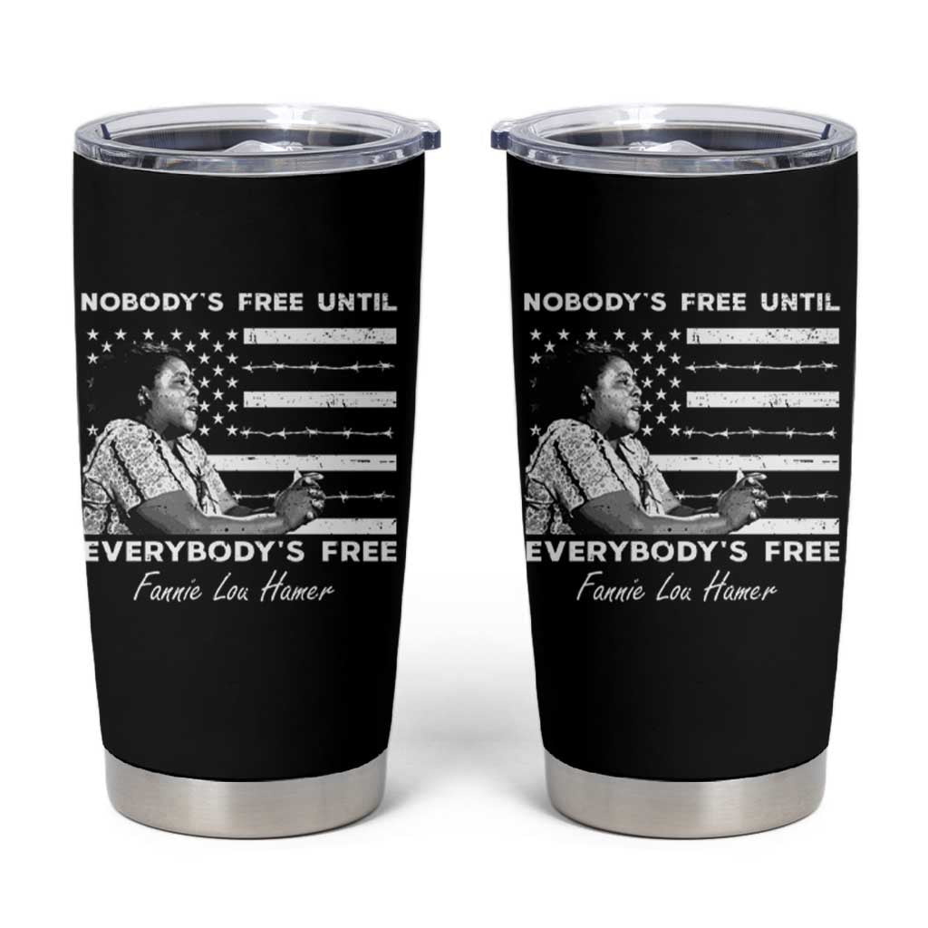 Fannie Lou Hamer Tumbler Cup Nobody's Free Until Everybody's Free Black History