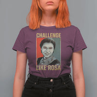 Rosa Parks T Shirt For Women Challenge Like Rosa Black History
