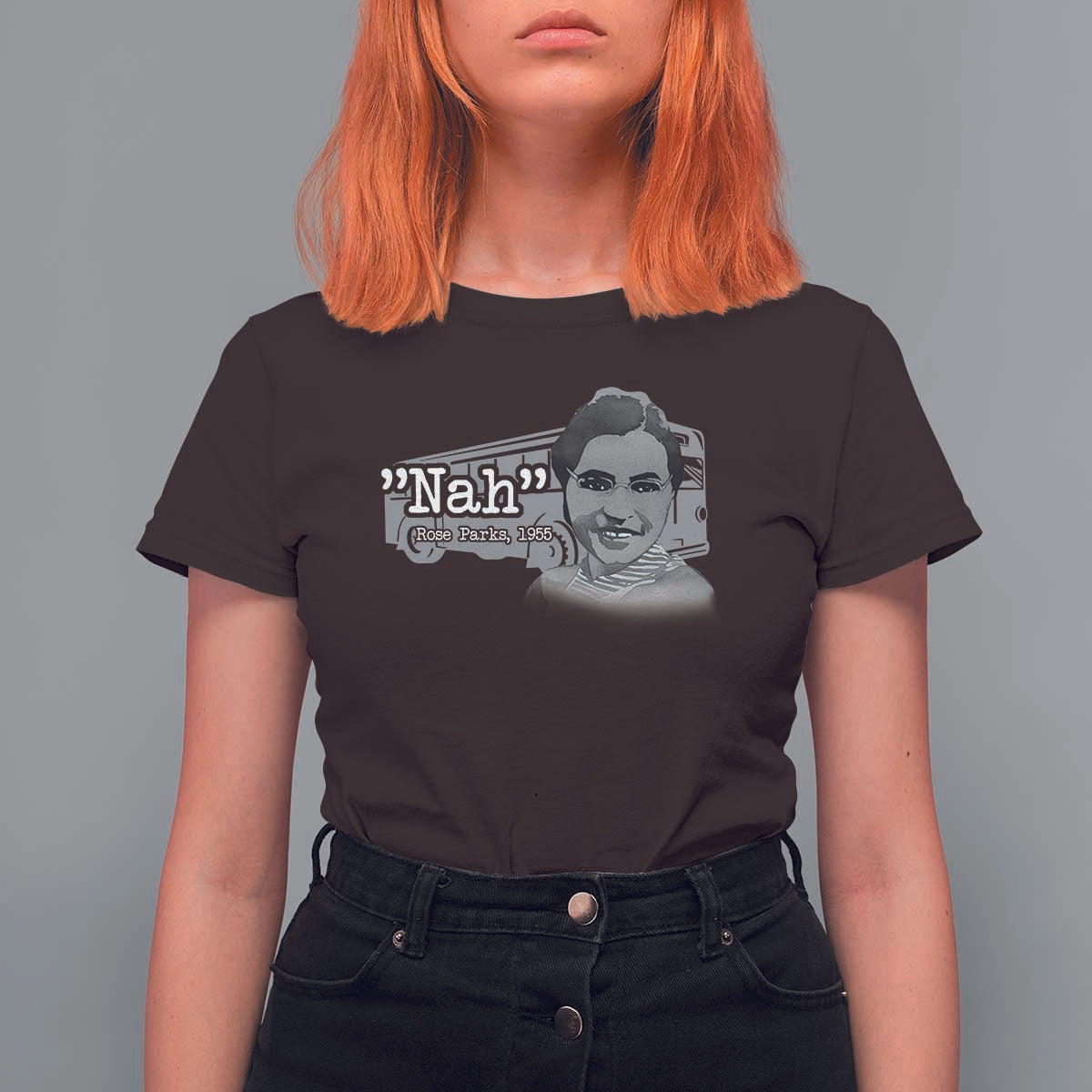 Nah Rosa Parks T Shirt For Women Bus 1955 Black History Month