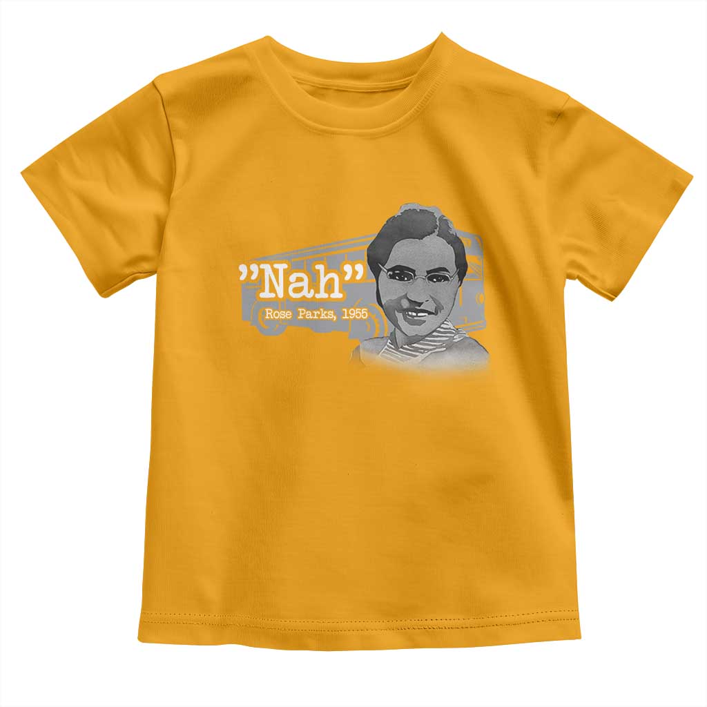 Nah Rosa Parks Toddler T Shirt Bus 1955 Black History Month