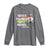 Sojourner Truth Long Sleeve Shirt Truth Is Powerful And It Prevails Black History