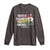 Sojourner Truth Long Sleeve Shirt Truth Is Powerful And It Prevails Black History