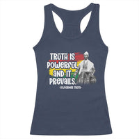 Sojourner Truth Racerback Tank Top Truth Is Powerful And It Prevails Black History