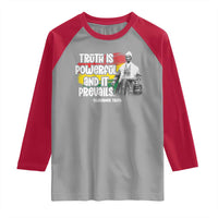 Sojourner Truth Raglan Shirt Truth Is Powerful And It Prevails Black History