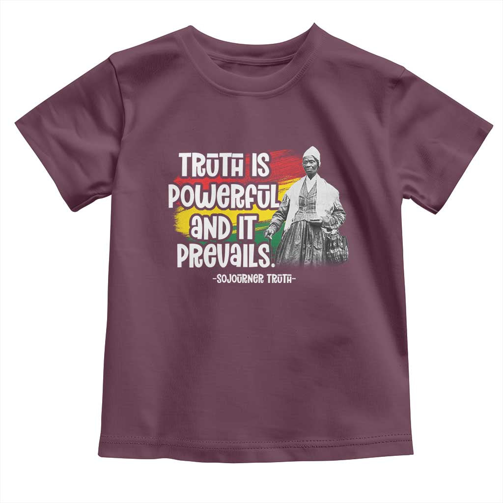 Sojourner Truth Toddler T Shirt Truth Is Powerful And It Prevails Black History