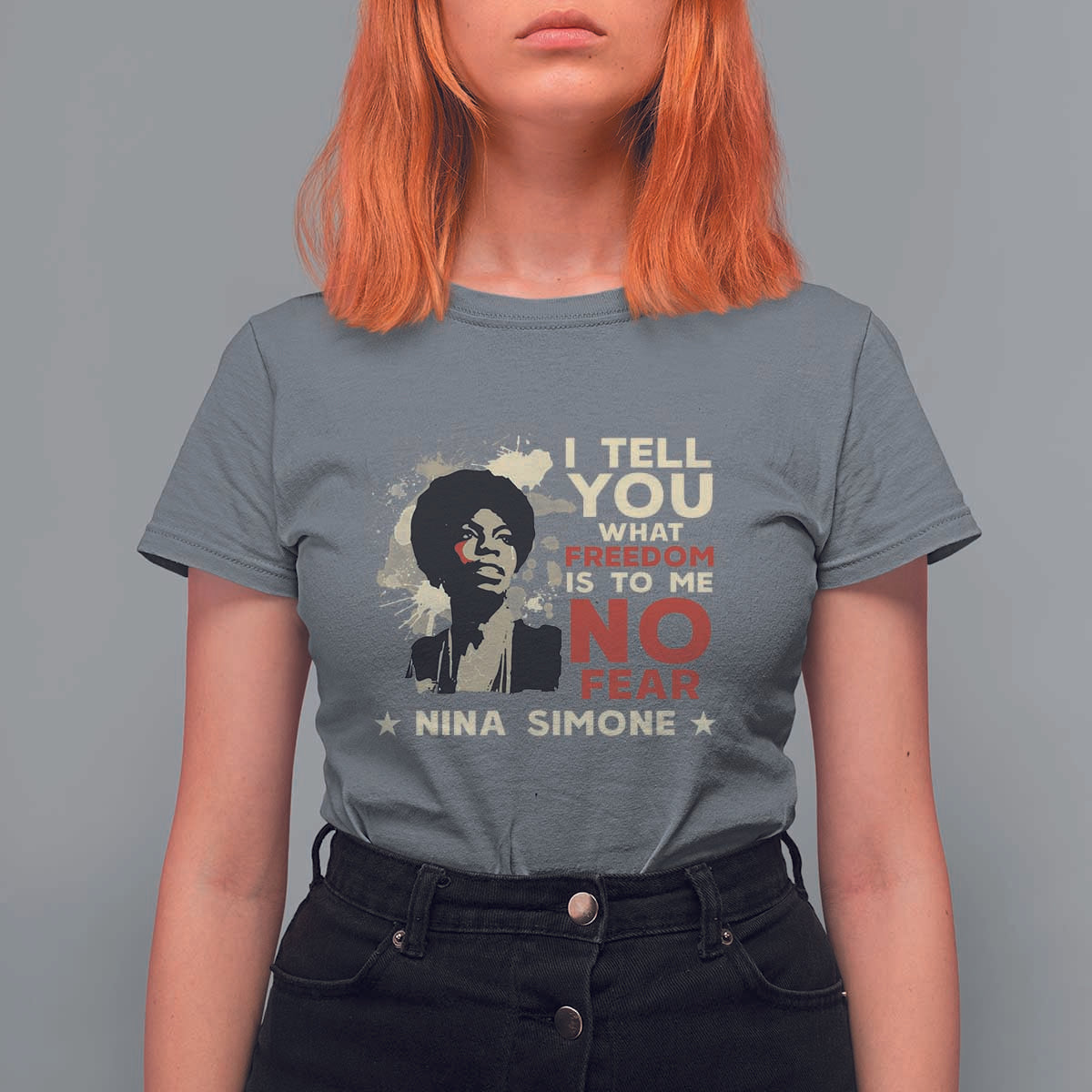 Nina Simone T Shirt For Women I Tell You What Freedom Is To Me No Fear
