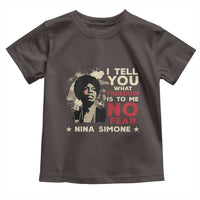Nina Simone Toddler T Shirt I Tell You What Freedom Is To Me No Fear
