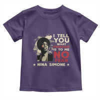 Nina Simone Toddler T Shirt I Tell You What Freedom Is To Me No Fear