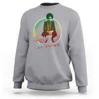 Nina Simone Sweatshirt Black Women History Pride