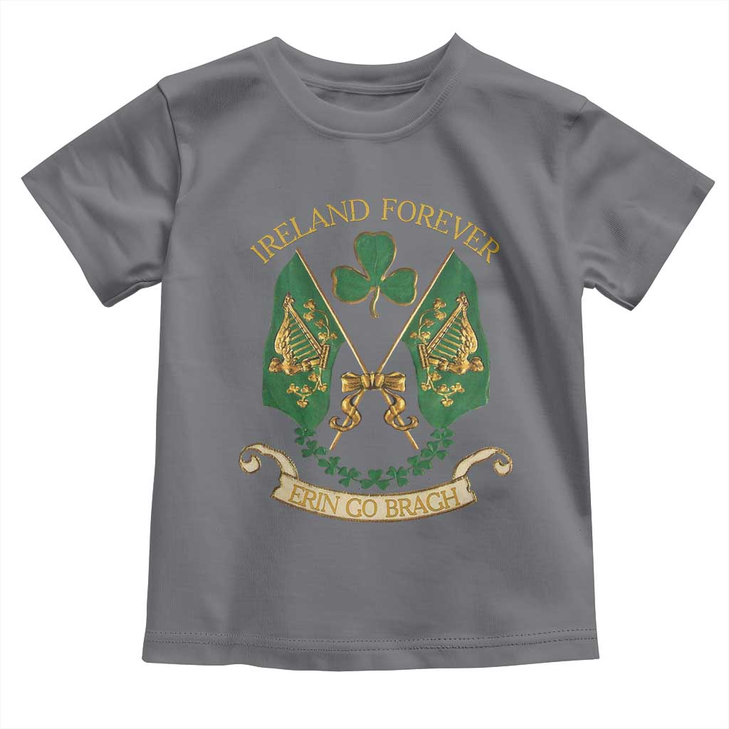 Irish Pride Toddler T Shirt Eirinn Go Brach Ireland Forever