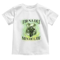 Patriotic Irish Pride Toddler T Shirt Fir Na Dli Men Of Law