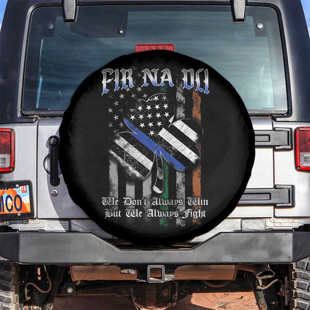 Fir Na Dli Men Of Law Spare Tire Cover We Don't Always Win But We Always Fight