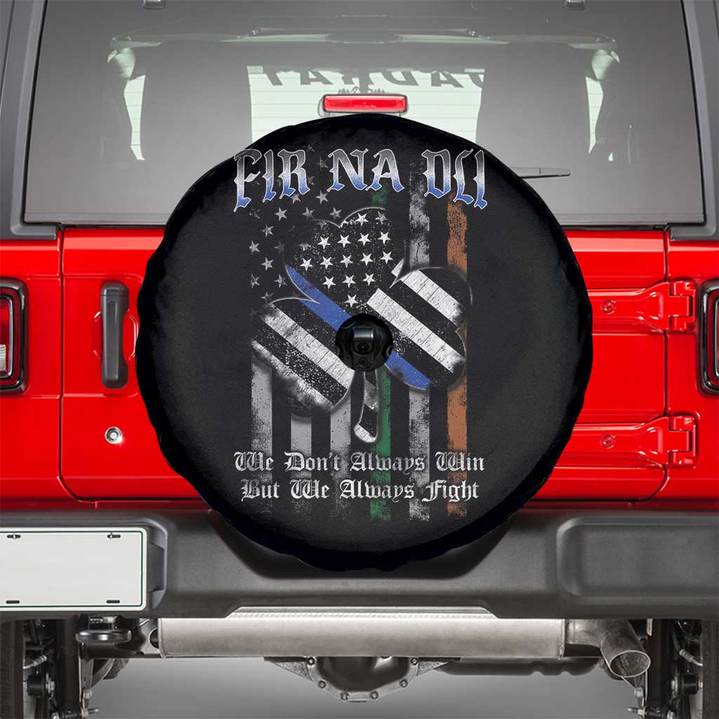 Fir Na Dli Men Of Law Spare Tire Cover We Don't Always Win But We Always Fight