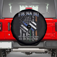 Fir Na Dli Men Of Law Spare Tire Cover We Don't Always Win But We Always Fight