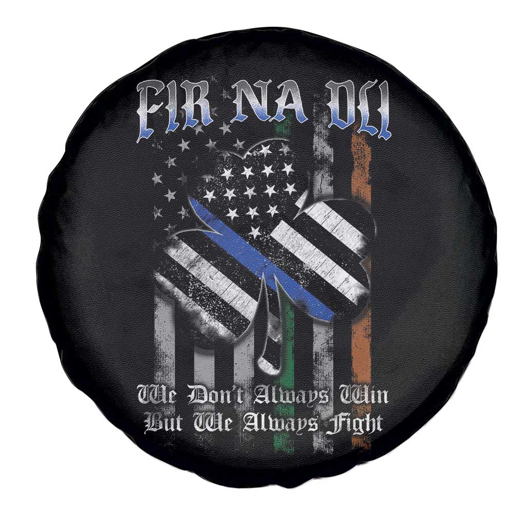 Fir Na Dli Men Of Law Spare Tire Cover We Don't Always Win But We Always Fight