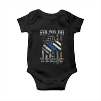 Fir Na Dli Men Of Law Baby Onesie We Don't Always Win But We Always Fight