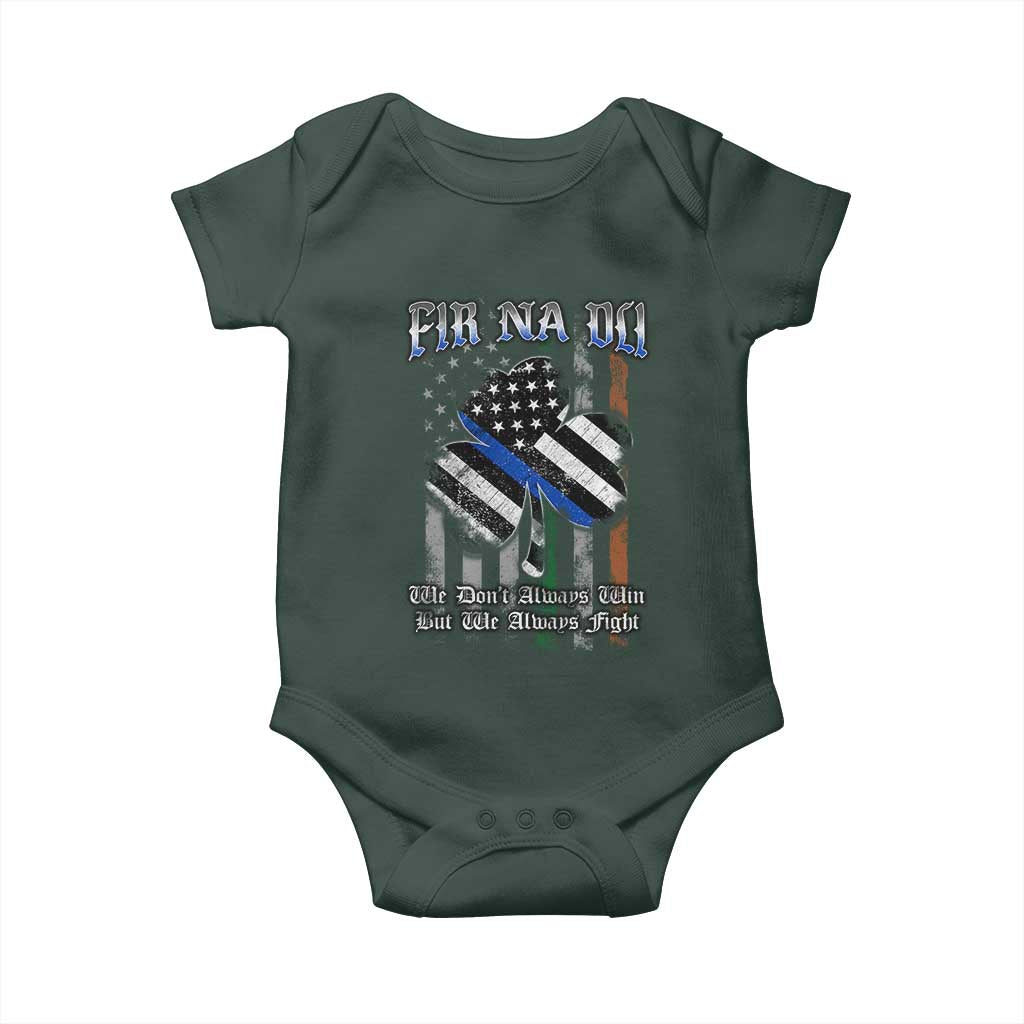 Fir Na Dli Men Of Law Baby Onesie We Don't Always Win But We Always Fight
