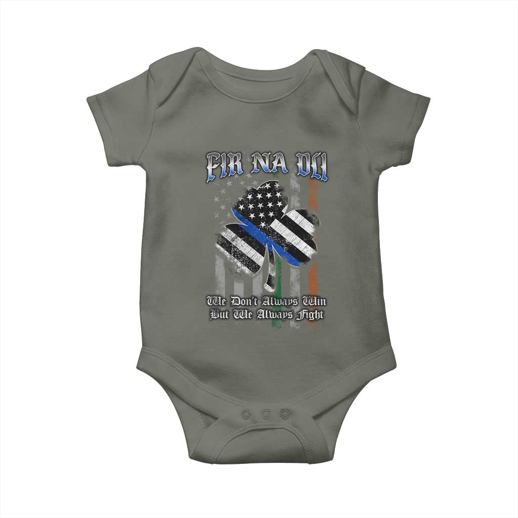 Fir Na Dli Men Of Law Baby Onesie We Don't Always Win But We Always Fight