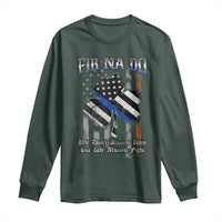 Fir Na Dli Men Of Law Long Sleeve Shirt We Don't Always Win But We Always Fight