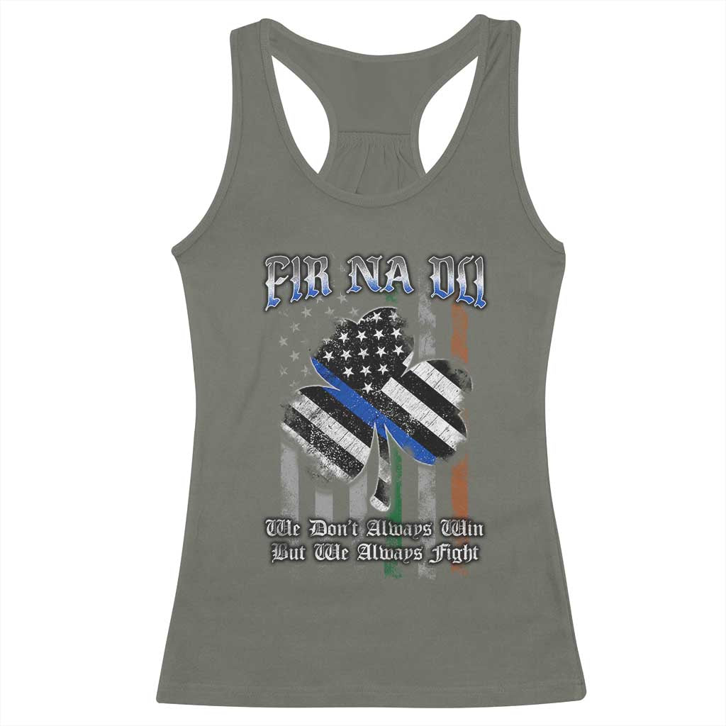 Fir Na Dli Men Of Law Racerback Tank Top We Don't Always Win But We Always Fight