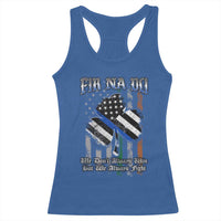 Fir Na Dli Men Of Law Racerback Tank Top We Don't Always Win But We Always Fight