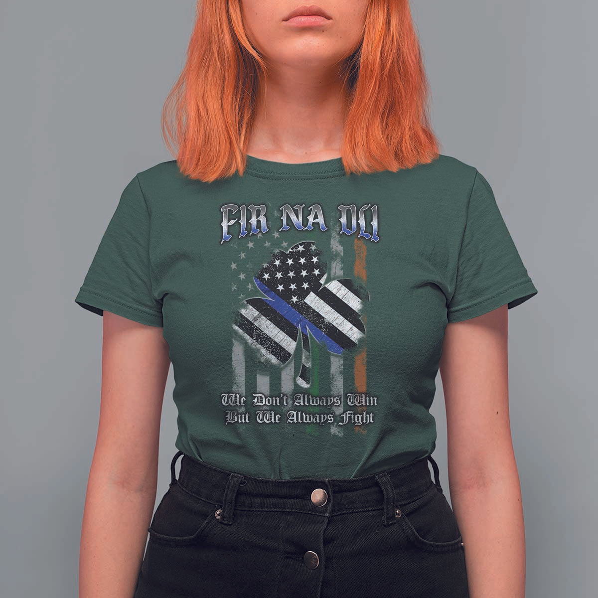 Fir Na Dli Men Of Law T Shirt For Women We Don't Always Win But We Always Fight