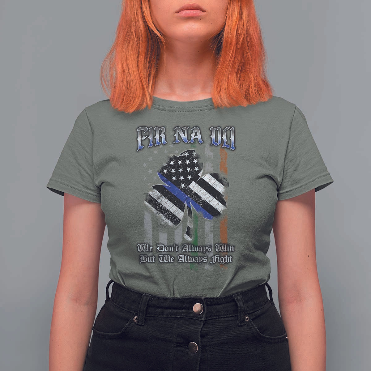 Fir Na Dli Men Of Law T Shirt For Women We Don't Always Win But We Always Fight