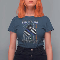 Fir Na Dli Men Of Law T Shirt For Women We Don't Always Win But We Always Fight