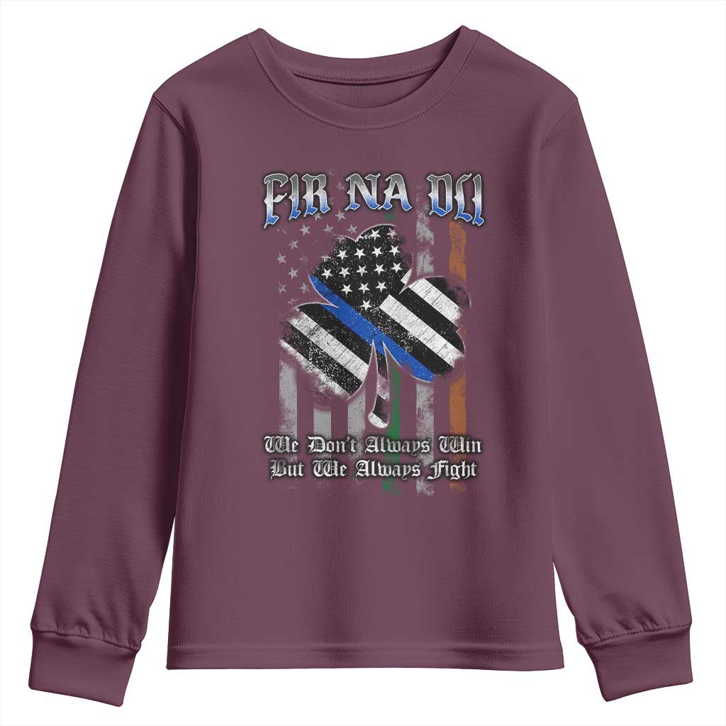 Fir Na Dli Men Of Law Youth Sweatshirt We Don't Always Win But We Always Fight