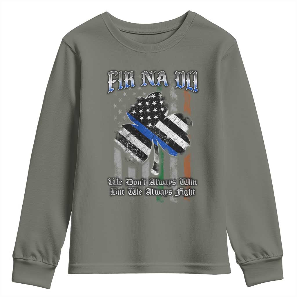 Fir Na Dli Men Of Law Youth Sweatshirt We Don't Always Win But We Always Fight