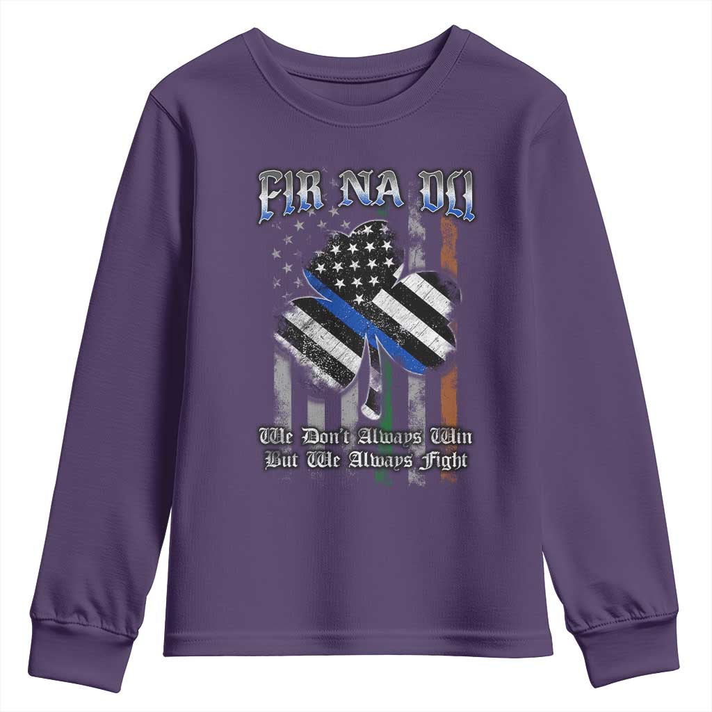 Fir Na Dli Men Of Law Youth Sweatshirt We Don't Always Win But We Always Fight