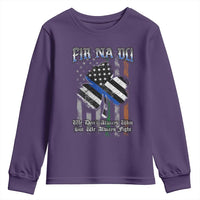 Fir Na Dli Men Of Law Youth Sweatshirt We Don't Always Win But We Always Fight
