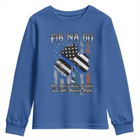 Fir Na Dli Men Of Law Youth Sweatshirt We Don't Always Win But We Always Fight