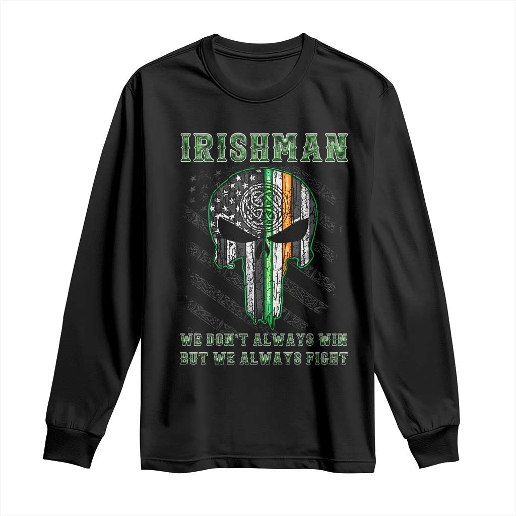 Irish Pride Long Sleeve Shirt We Don't Always Win But We Always Fight