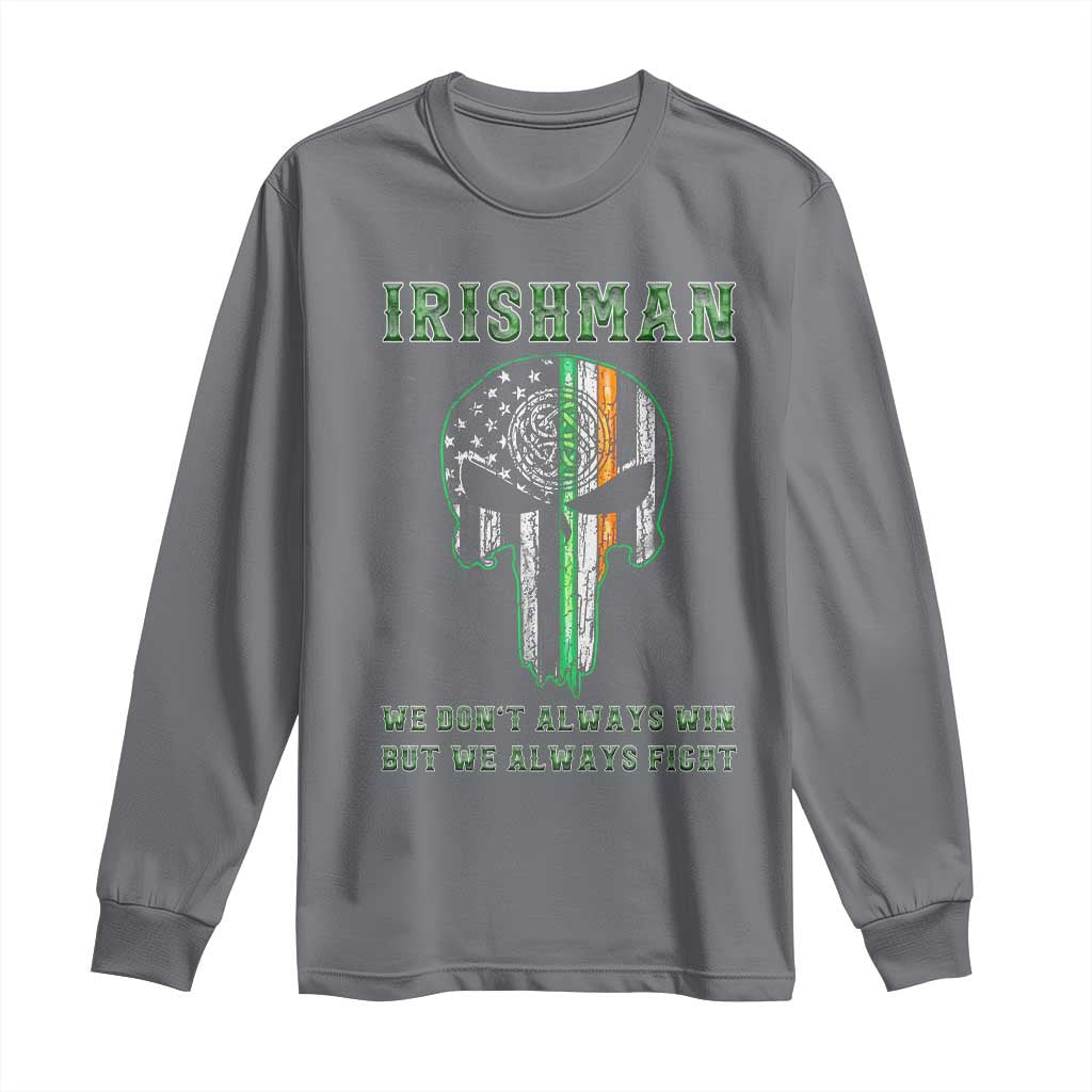 Irish Pride Long Sleeve Shirt We Don't Always Win But We Always Fight