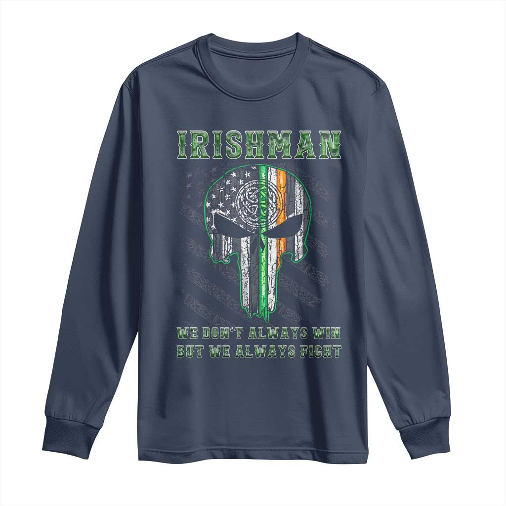 Irish Pride Long Sleeve Shirt We Don't Always Win But We Always Fight