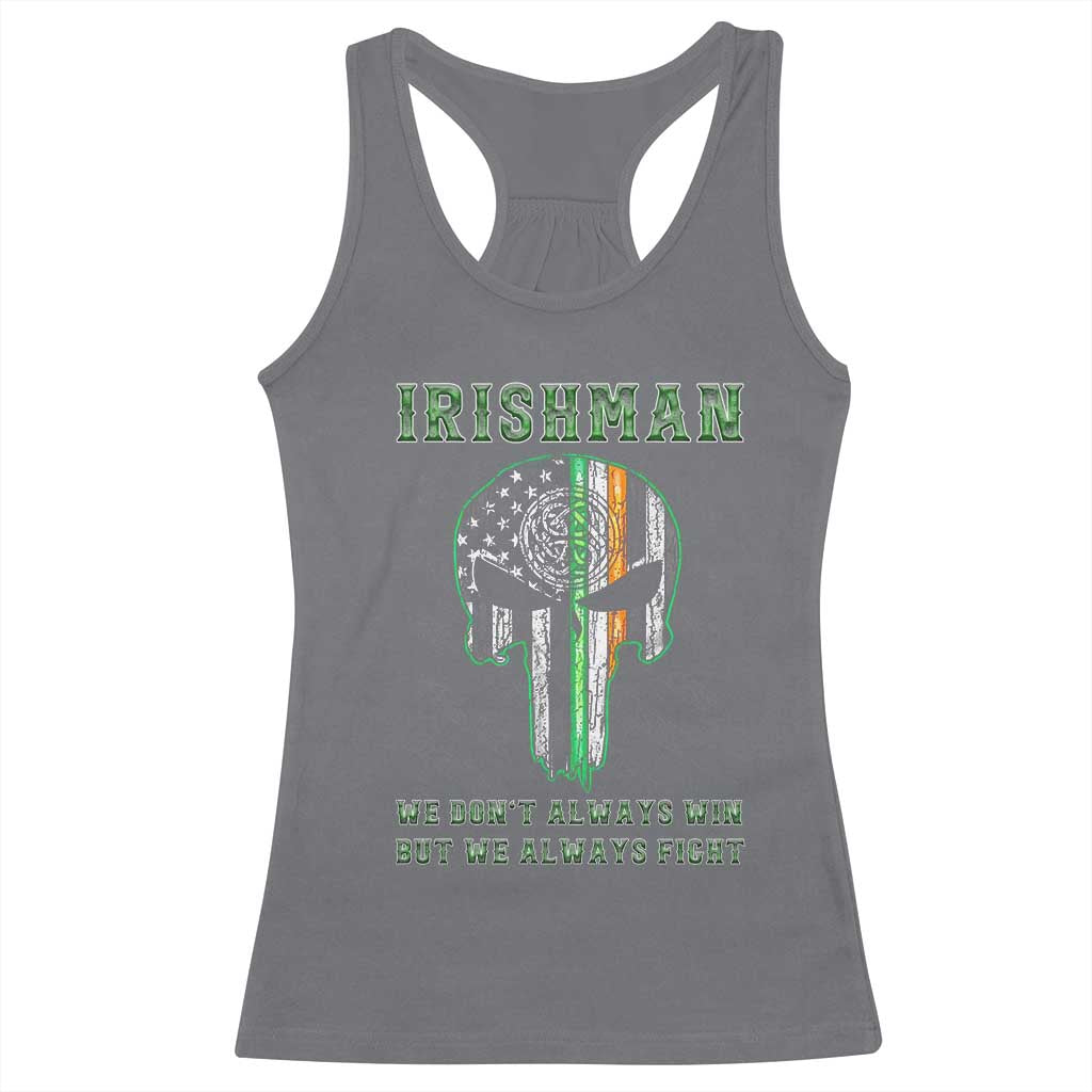 Irish Pride Racerback Tank Top We Don't Always Win But We Always Fight
