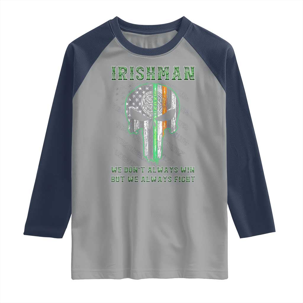 Irish Pride Raglan Shirt We Don't Always Win But We Always Fight