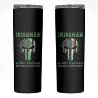 Irish Pride Skinny Tumbler We Don't Always Win But We Always Fight
