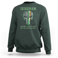 Irish Pride Sweatshirt We Don't Always Win But We Always Fight