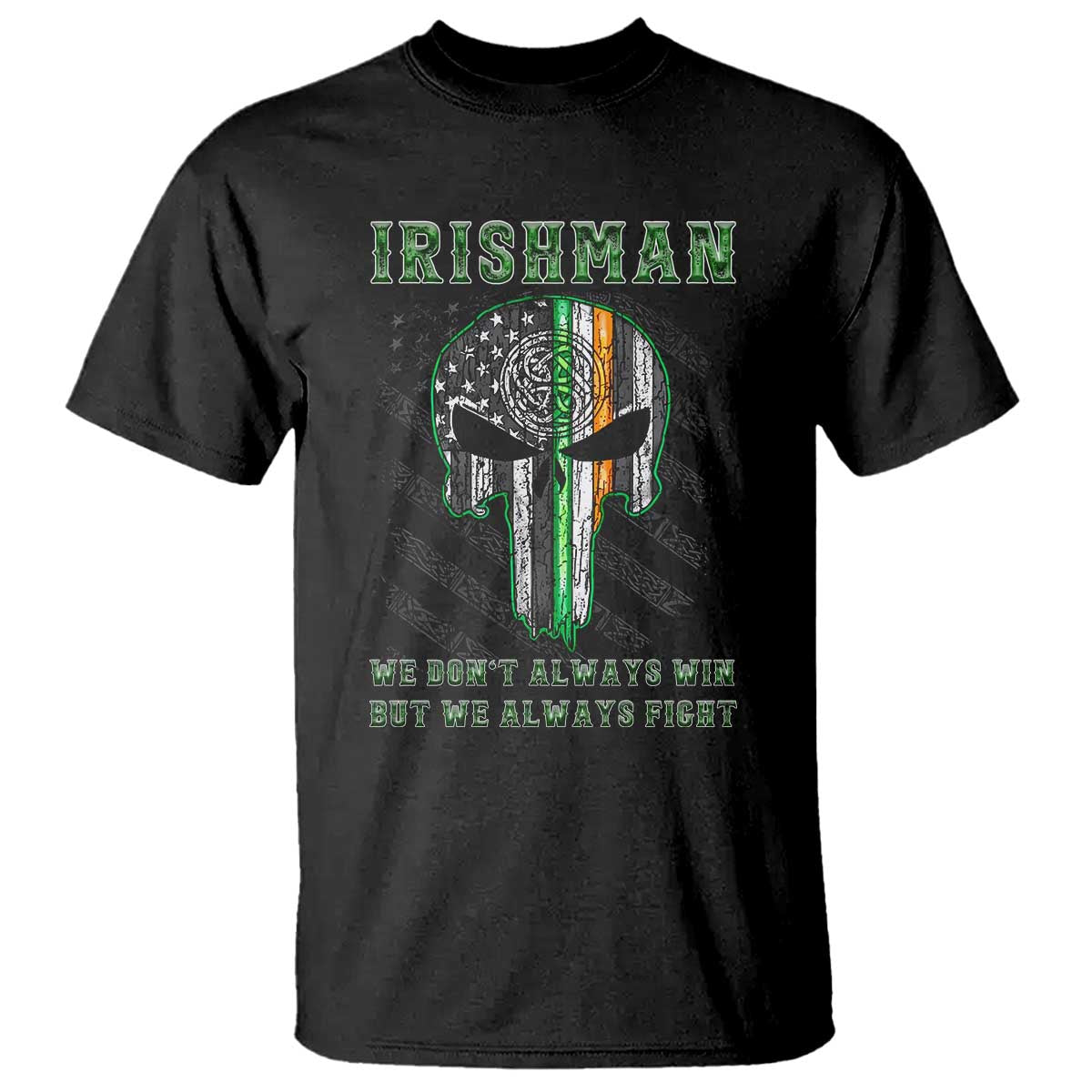 Irish Pride T Shirt We Don't Always Win But We Always Fight