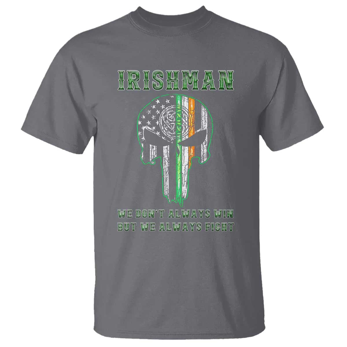 Irish Pride T Shirt We Don't Always Win But We Always Fight