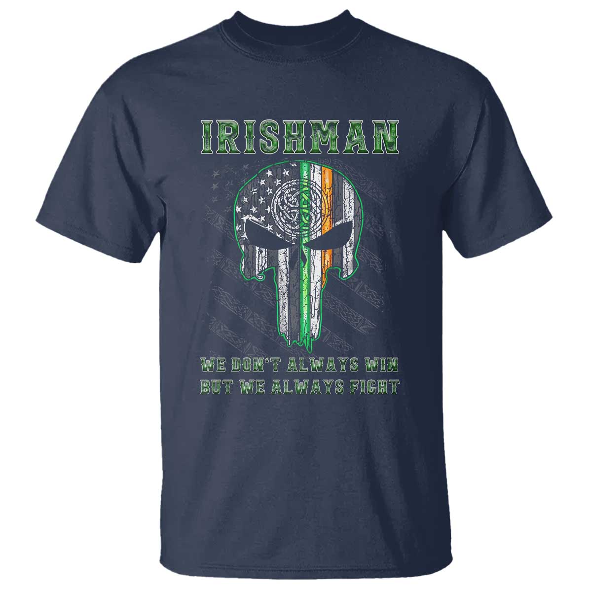 Irish Pride T Shirt We Don't Always Win But We Always Fight