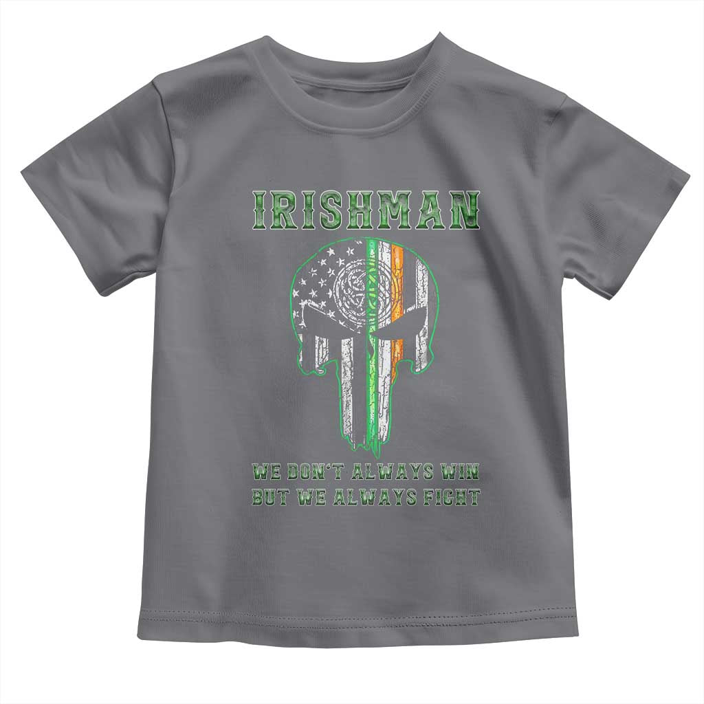 Irish Pride Toddler T Shirt We Don't Always Win But We Always Fight