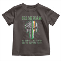 Irish Pride Toddler T Shirt We Don't Always Win But We Always Fight