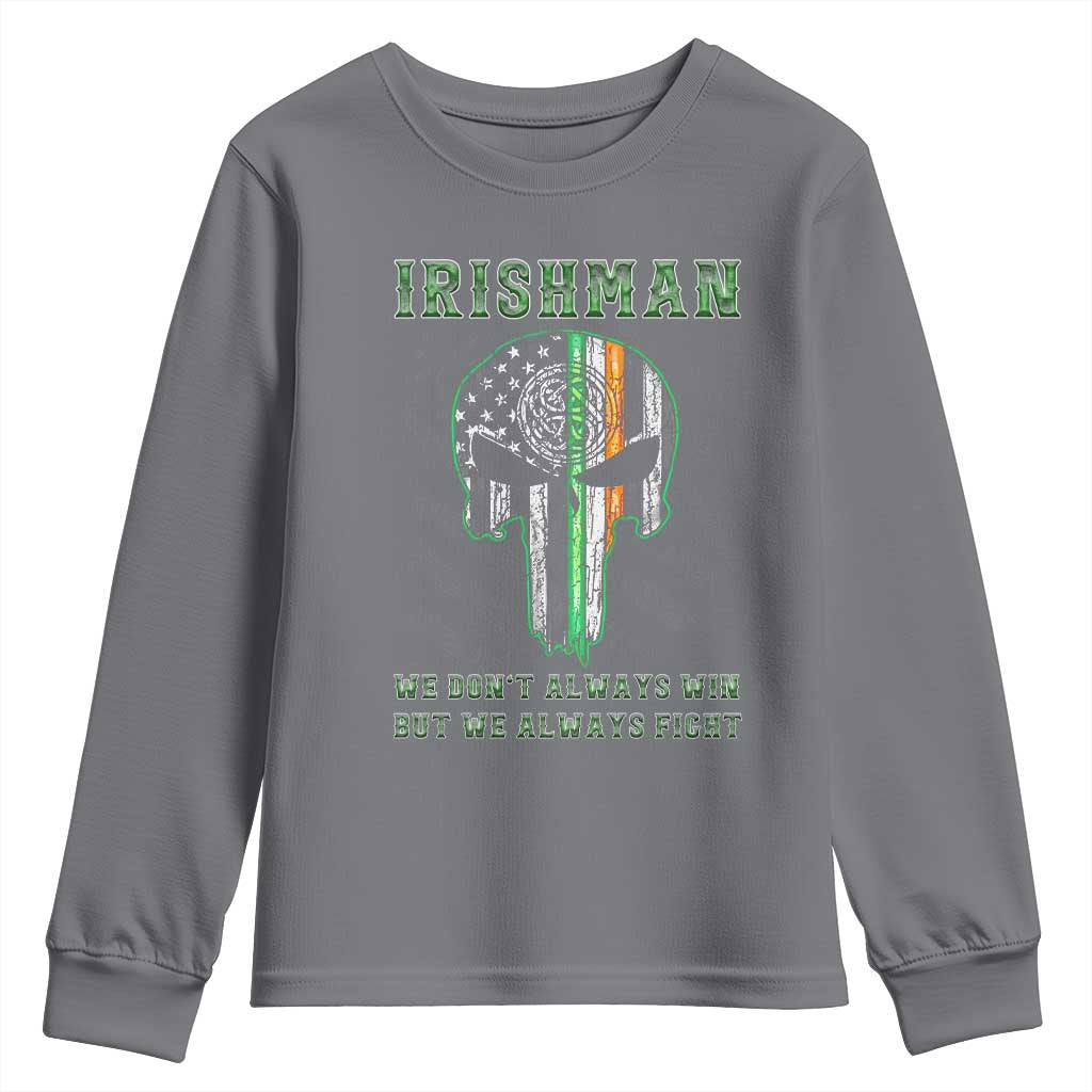 Irish Pride Youth Sweatshirt We Don't Always Win But We Always Fight