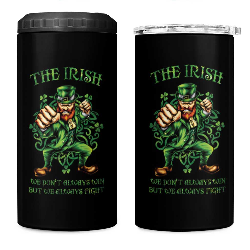 Irish Pride 4 in 1 Can Cooler Tumbler We Don't Always Win But We Always Fight Funny Leprechaun