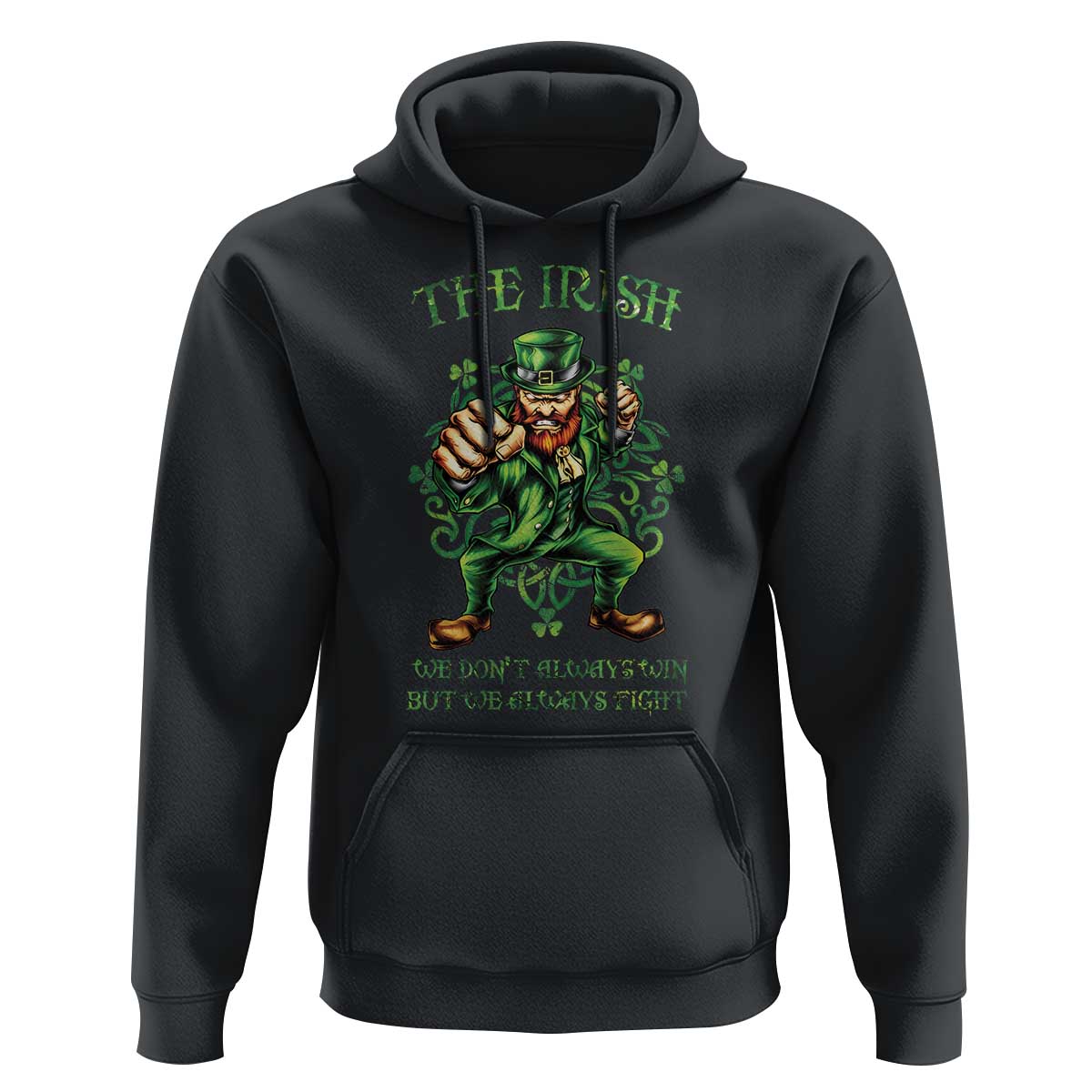 Irish Pride Hoodie We Don't Always Win But We Always Fight Funny Leprechaun
