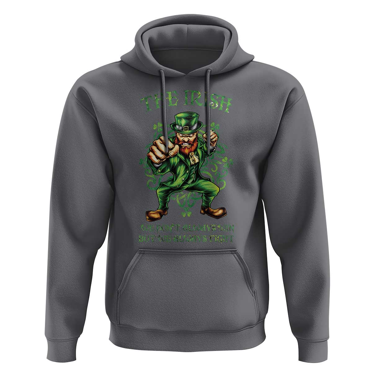Irish Pride Hoodie We Don't Always Win But We Always Fight Funny Leprechaun