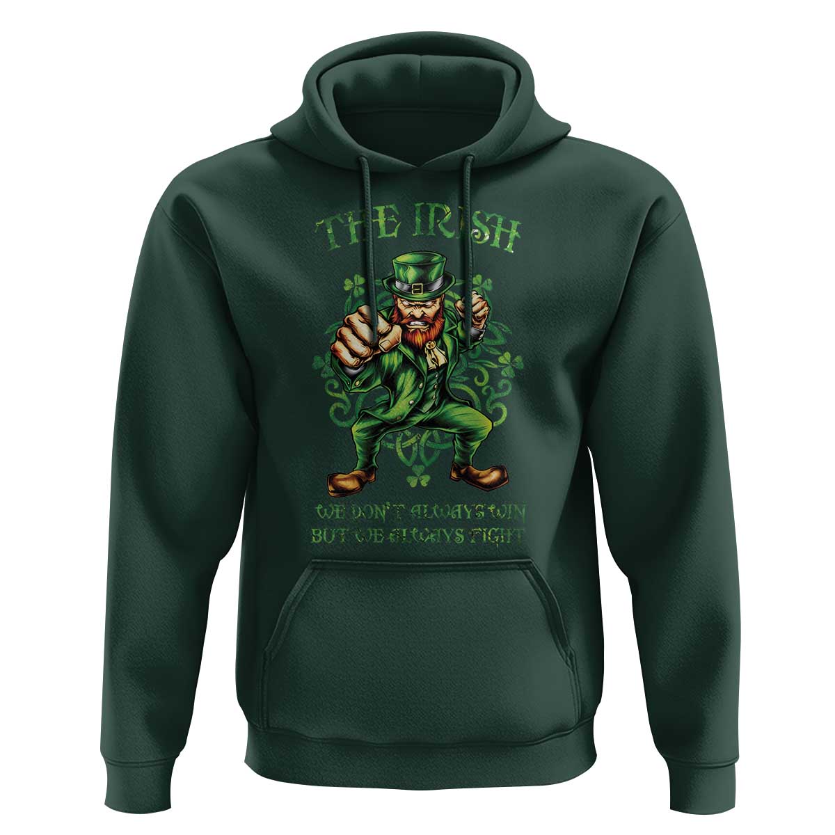 Irish Pride Hoodie We Don't Always Win But We Always Fight Funny Leprechaun